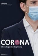 Corona – Chronologie einer Entgleisung