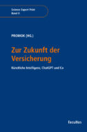 Zur Zukunft der Versicherung – Künstliche Intelligenz, ChatGPT und Co