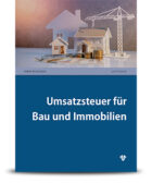 Umsatzsteuer für Bau und Immobilien Umsatzsteuer für Bau und Immobilien